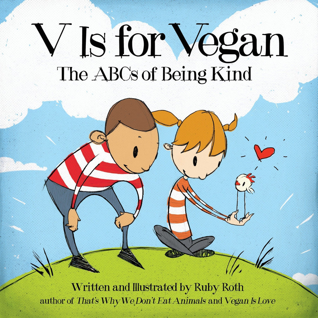 V is for Vegan by Ruby Roth